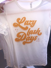 Lazy Lash Days T-shirts
